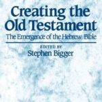 Creating the Old Testament