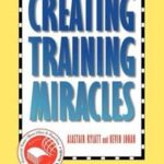 Creating Training Miracles
