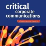 Critical Corporate Communications