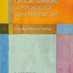 Critical Thinking in Psychology and Everyday Life