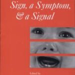 Crying as a Sign, a Symptom, and a Signal