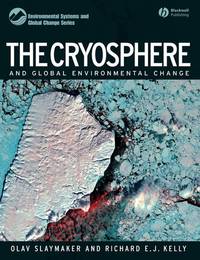 cryosphere-global-environmental-change-olav-slaymaker-9781405129763