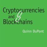 Cryptocurrencies and Blockchains