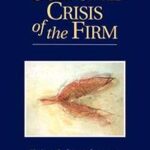 The Cultural Crisis of the Firm