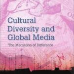 Cultural Diversity and Global Media