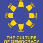 The Culture of Democracy