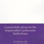 Current Indications for the Implantable Cardioverter Defibrillator