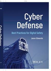 cyber-defense-best-practices-digital-safety-9781394337019
