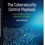 The Cybersecurity Control Playbook