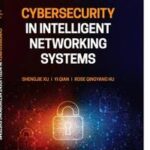 Cybersecurity in Intelligent Networking Systems