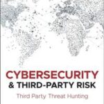 Cybersecurity and Third-Party Risk