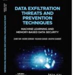 Data Exfiltration Threats and Prevention Techniques