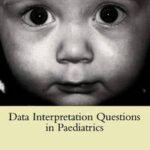 Data Interpretation Questions in Paediatrics