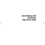 Data Mining with Microsoft SQL Server 2008