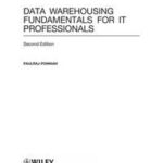 Data Warehousing Fundamentals for IT Professionals
