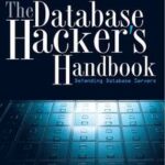 The Database Hacker's Handbook