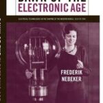 Dawn of the Electronic Age