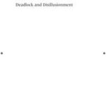 Deadlock and Disillusionment