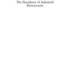 Decadence of Industrial Democracies
