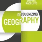 Decolonizing Geography