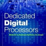 Dedicated Digital Processors