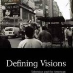 Defining Visions