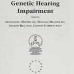 Definitions, Protocols and Guidelines in Genetic Hearing Impairment
