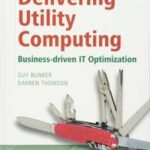 Delivering Utility Computing