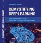 Demystifying Deep Learning
