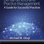 Dental Benefits and Practice Management
