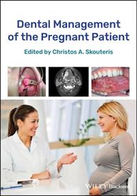 dental-management-pregnant-patient-christos-skouteris-9781119286561