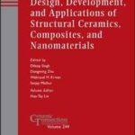 Design, Development, and Applications of Structural Ceramics, Composites, and Nanomaterials