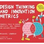 Design Thinking and Innovation Metrics