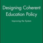Designing Coherent Education Policy
