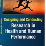 Designing and Conducting Research in Health and Human Performance