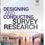 Designing and Conducting Survey Research