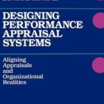 Designing Performance Appraisal Systems