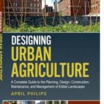 Designing Urban Agriculture