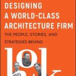 Designing a World-Class Architecture Firm
