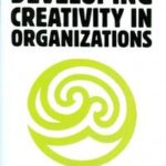 Developing Creativity in Organisations