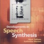 Developments in Speech Synthesis
