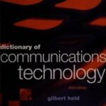 Dictionary of Communications Technology