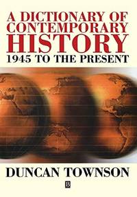 dictionary-contemporary-history-1945-present-duncan-9780631209379