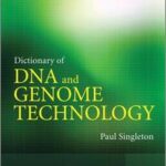 Dictionary of DNA and Genome Technology