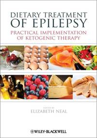 dietary-treatment-epilepsy-practical-implementation-ketogenic-9780470670415