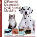 Differential Diagnosis in Small Animal Medicine