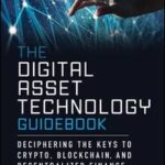 The Digital Asset Technology Guidebook