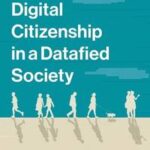 Digital Citizenship in a Datafied Society