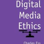 Digital Media Ethics