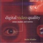 Digital Video Quality